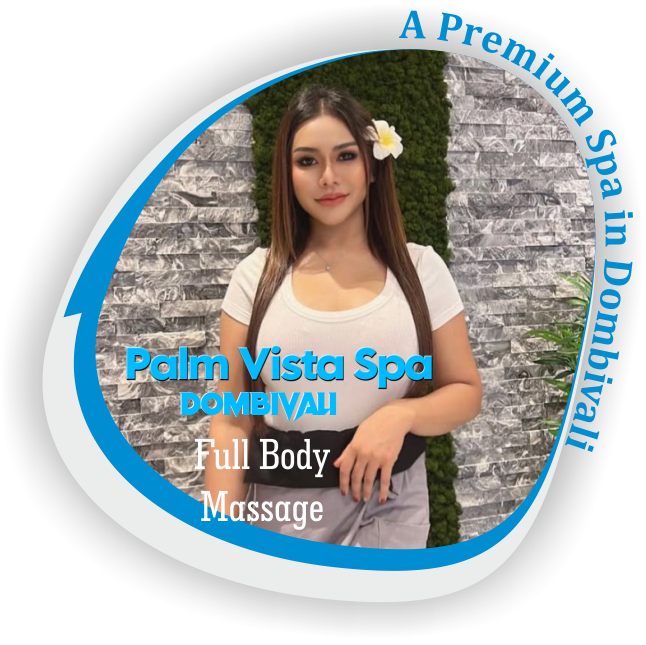 Full Body Massage in Dombivali